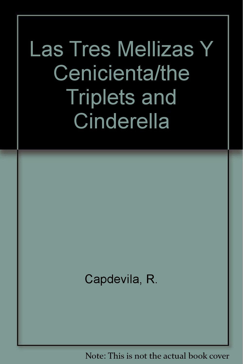 Las Tres Mellizas Y Cenicienta/the Triplets and Cinderella book