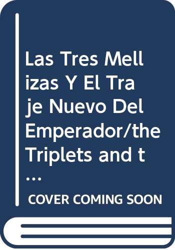 Las Tres Mellizas Y El Traje Nuevo Del Emperador/the Triplets and the Emperor's New Clothes Books