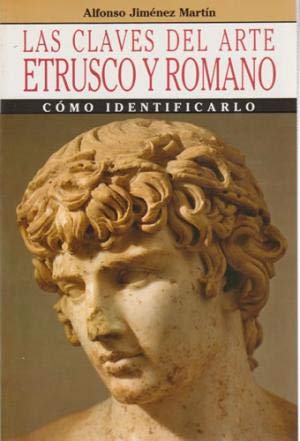 Las claves del arte etrusco y romano como identificarlo book