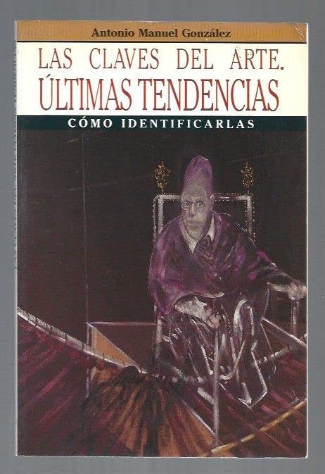 Las claves del arte, últimas tendencias Books