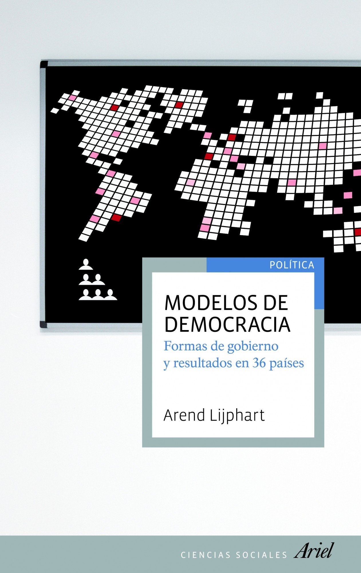 Modelos de democracia : formas de gobierno y resultados en 36 países book