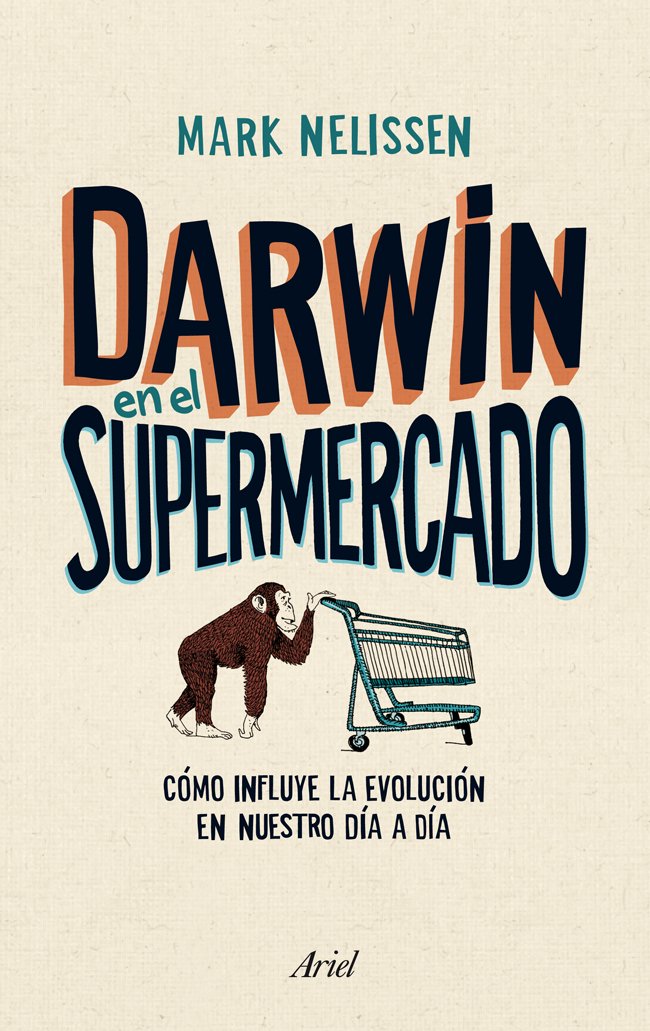 Darwin en el supermercado : cómo influye la evolución en nuestro día a día (Claves) Learning & Reference