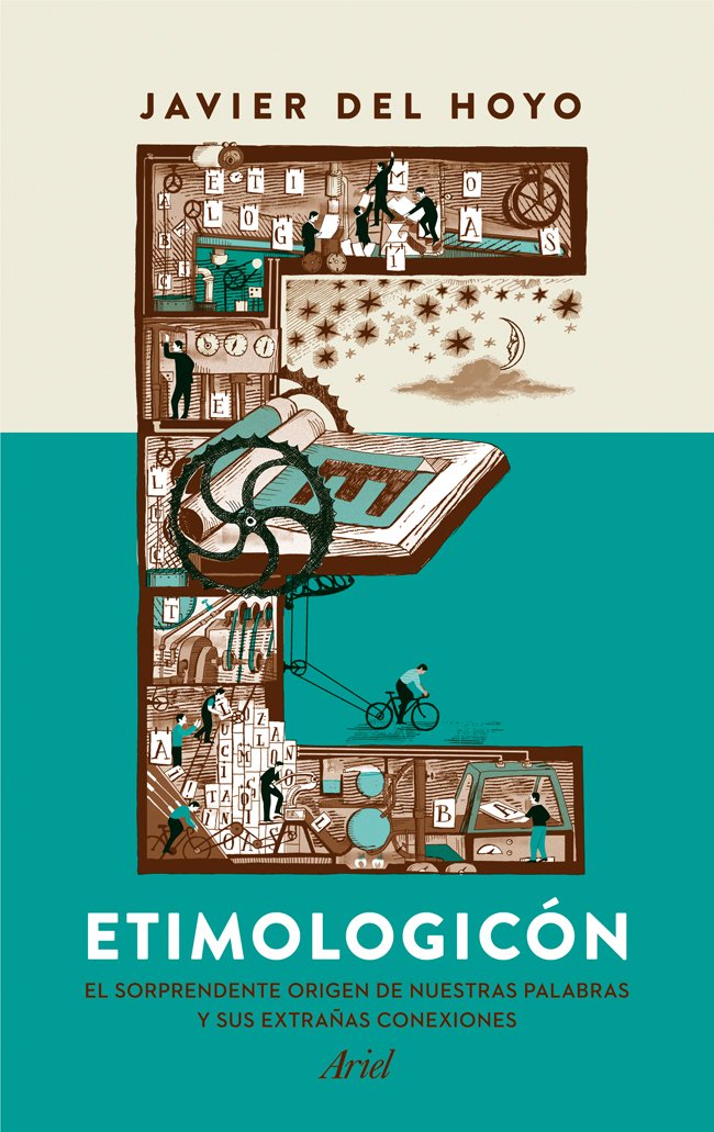 Etimologicón: El sorprendente origen de nuestras palabras y sus extrañas conexiones book