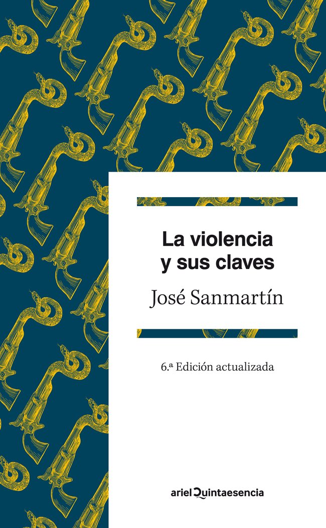 La violencia y sus claves: 6ª Edición actualizada (Quintaesencia) Psychology
