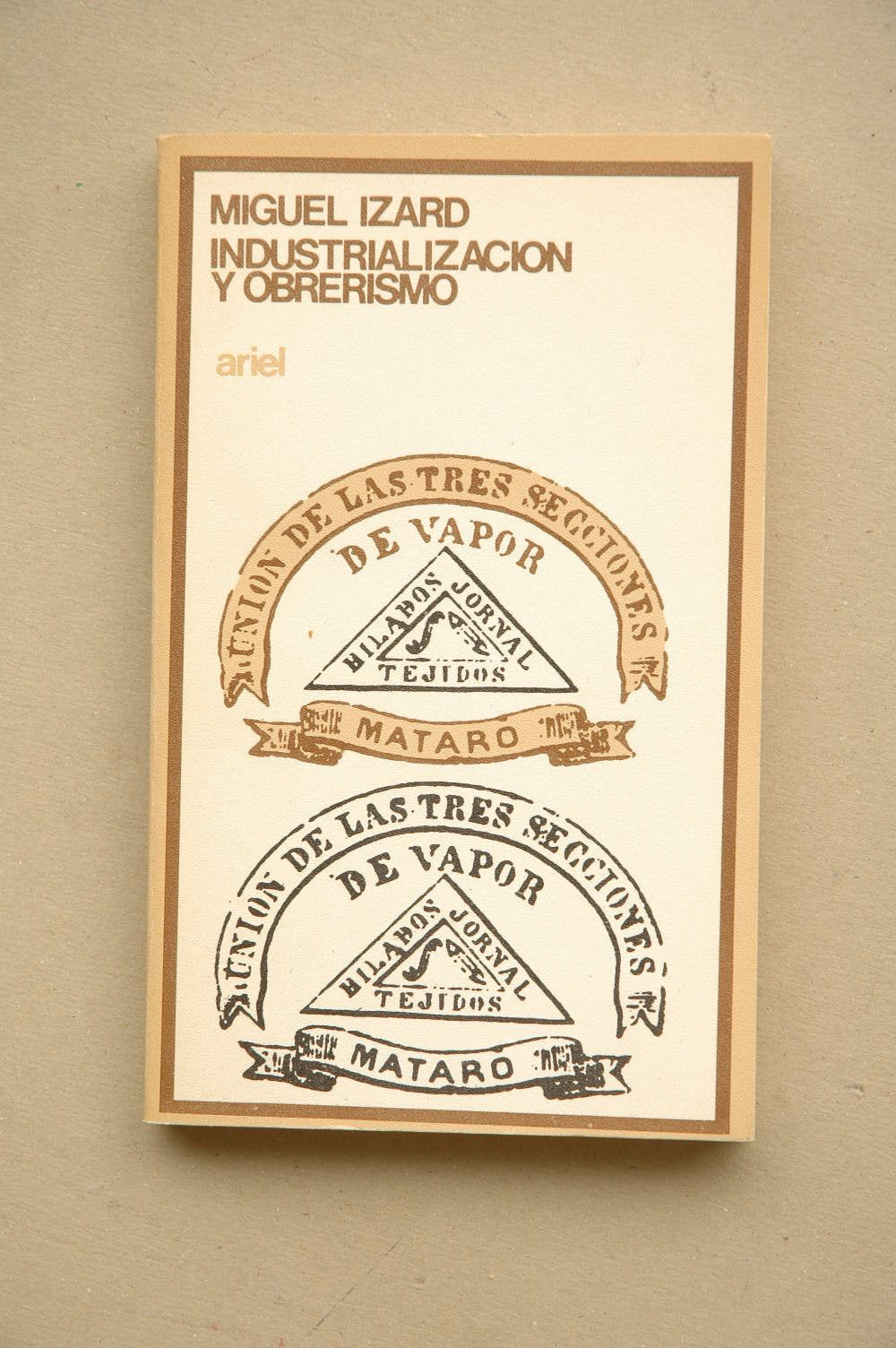 Industrialización y obrerismo: Las tres clases de vapor 1869-1913 Books