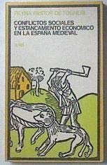 CONFLICTOS SOCIALES Y ESTANCAMIENTO ECONOMICO EN LA ESPANA MEDIEVAL book