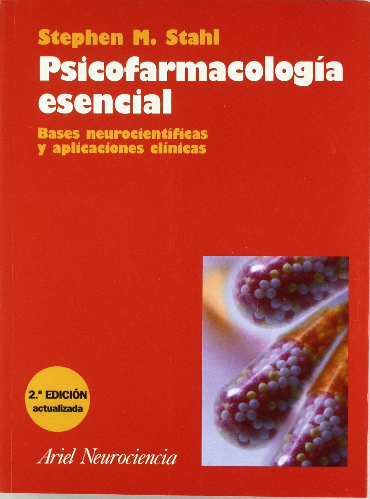 Psicofarmacología esencial : bases neurocientíficas y aplicaciones clínicas book