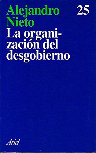 Organizacion del desgobierno, la book