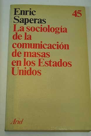 Sociologia de la comunicacion de masas en los estados unidos, la book