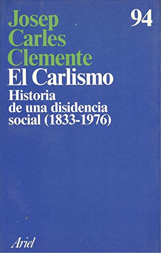 El carlismo, historia de una disidencia social (1833-1976) Books