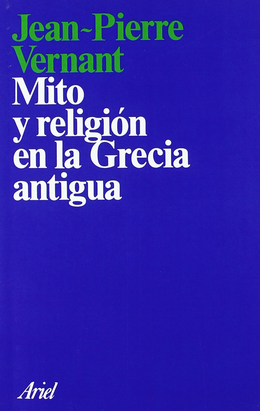 Mito y religión en la Grecia antigua (Ariel Filosofía, Band 1) Philosophy