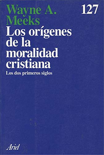 Los orígenes de la moralidad cristiana: los dos primeros siglos Books