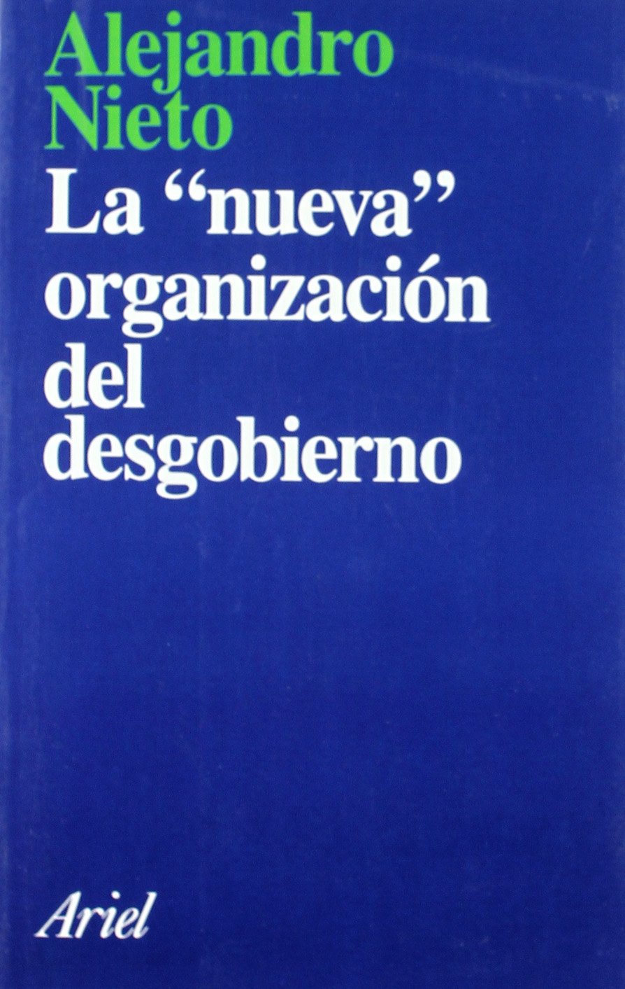 La nueva organización del desgobierno book