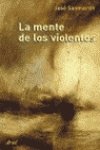 La mente de los violentos (Ariel Ciencias Sociales) Psychology