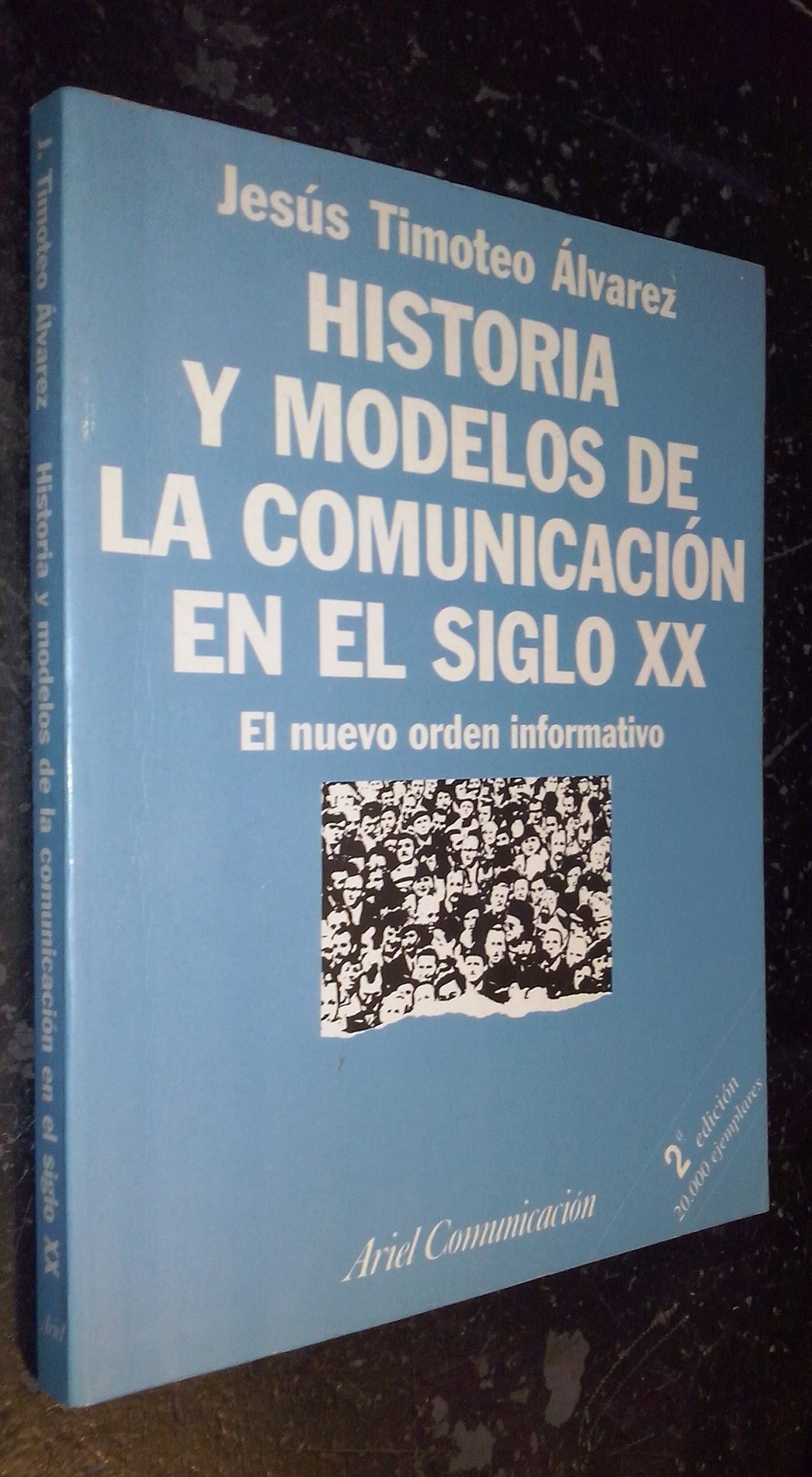 HISTORIA Y MODELOS DE LA COMUNICACION EN EL SIGLO XX. El nuevo orden informativo Books