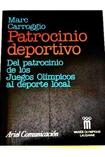 Patrocinio deportivo: del patrocinio de los juegos olímpicos al deporte local Books