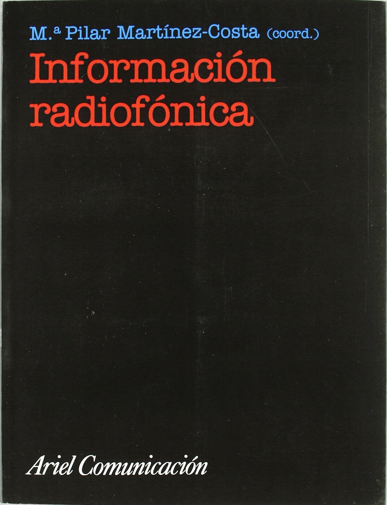 Información radiofónica (COMUNICACION, Band 1) Media & Communication
