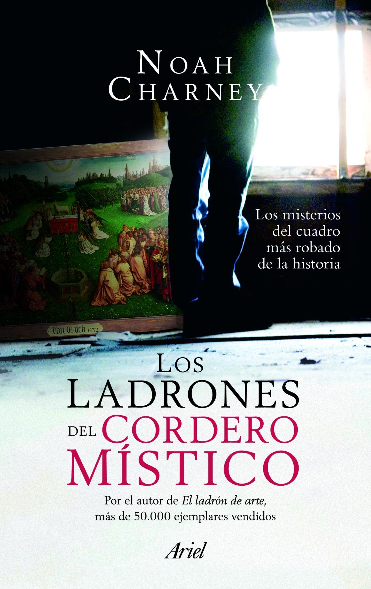 Los ladrones del Cordero Místico : los misterios del cuadro más robado de la historia (Ariel) Film, Art & Culture