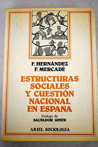 Estructuras sociales y cuestion nacional en España book