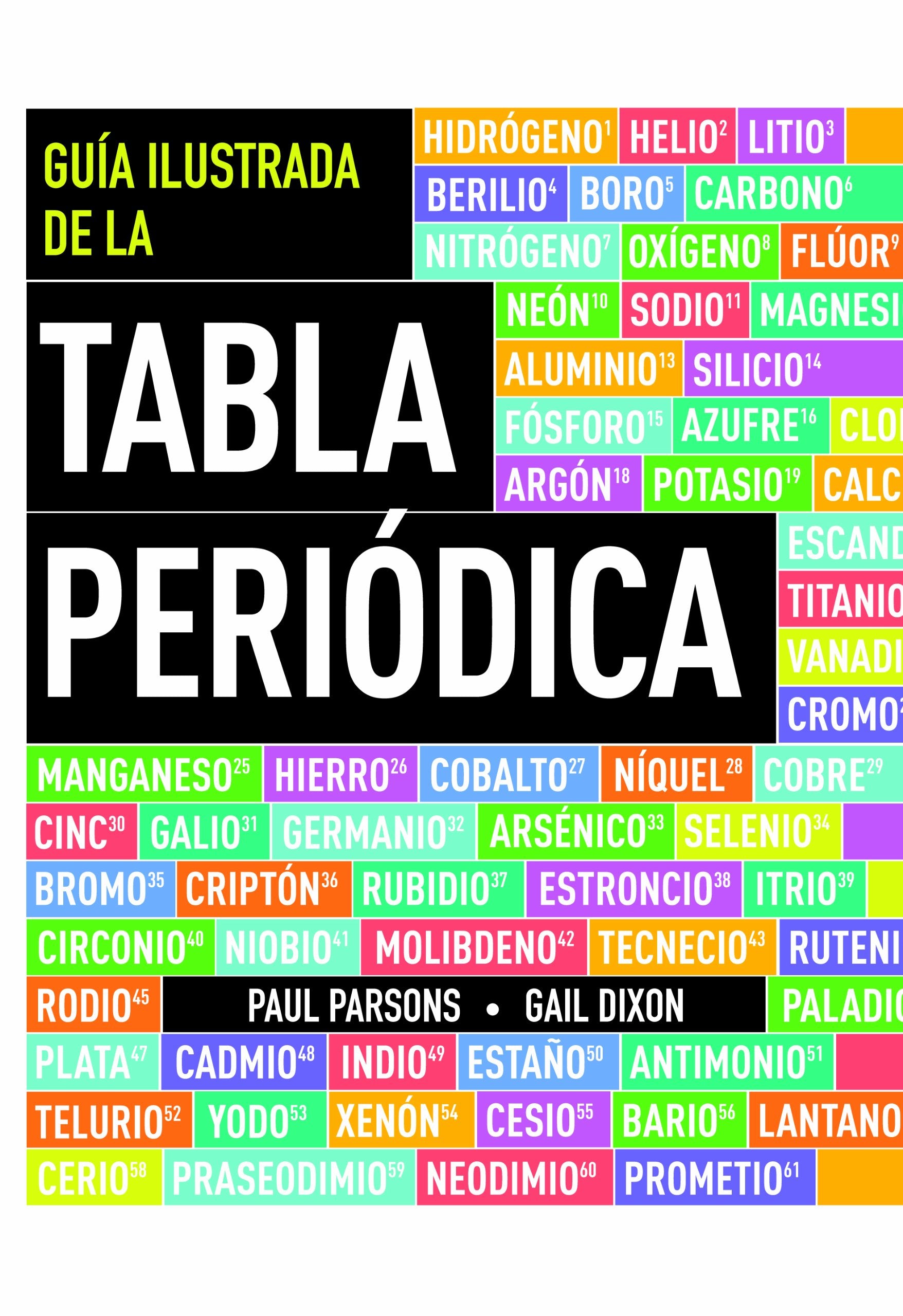 Guía ilustrada de la tabla periódica (Ariel) Books