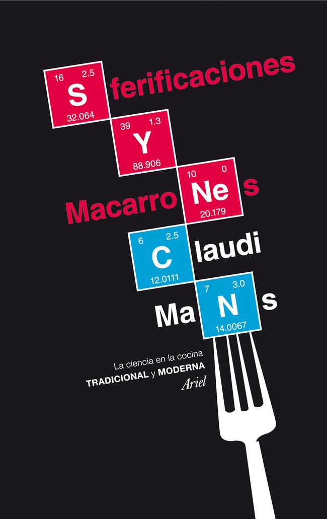 Sferificaciones y macarrones : la ciencia en la cocina tradicional y moderna (Claves) Business & Technology
