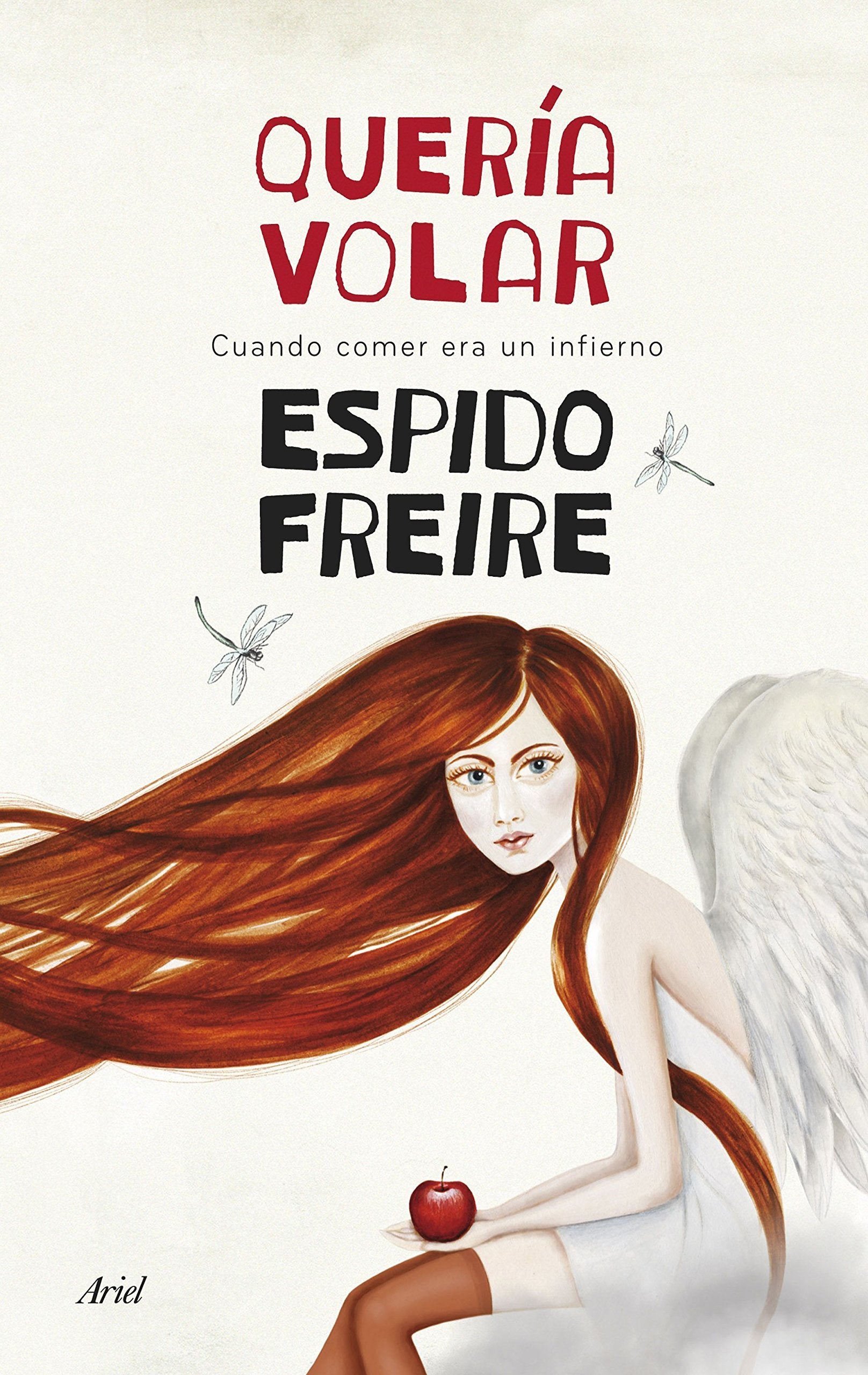 Quería volar: Cuando comer era un infierno book