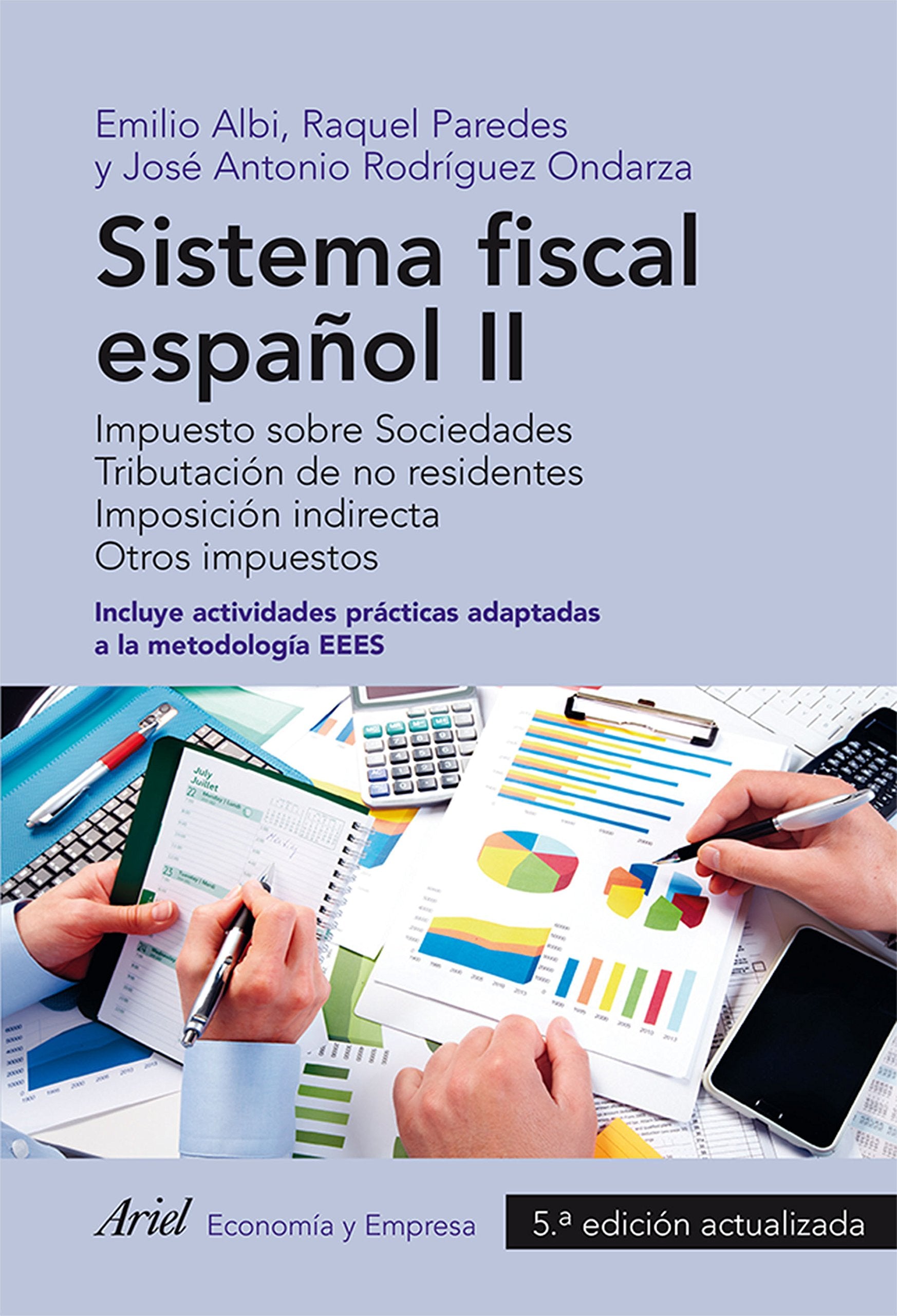 Sistema fiscal español II : impuesto sobre sociedades : tributación de no residentes, imposición indirecta, otros impuestos Business, Finance & Career