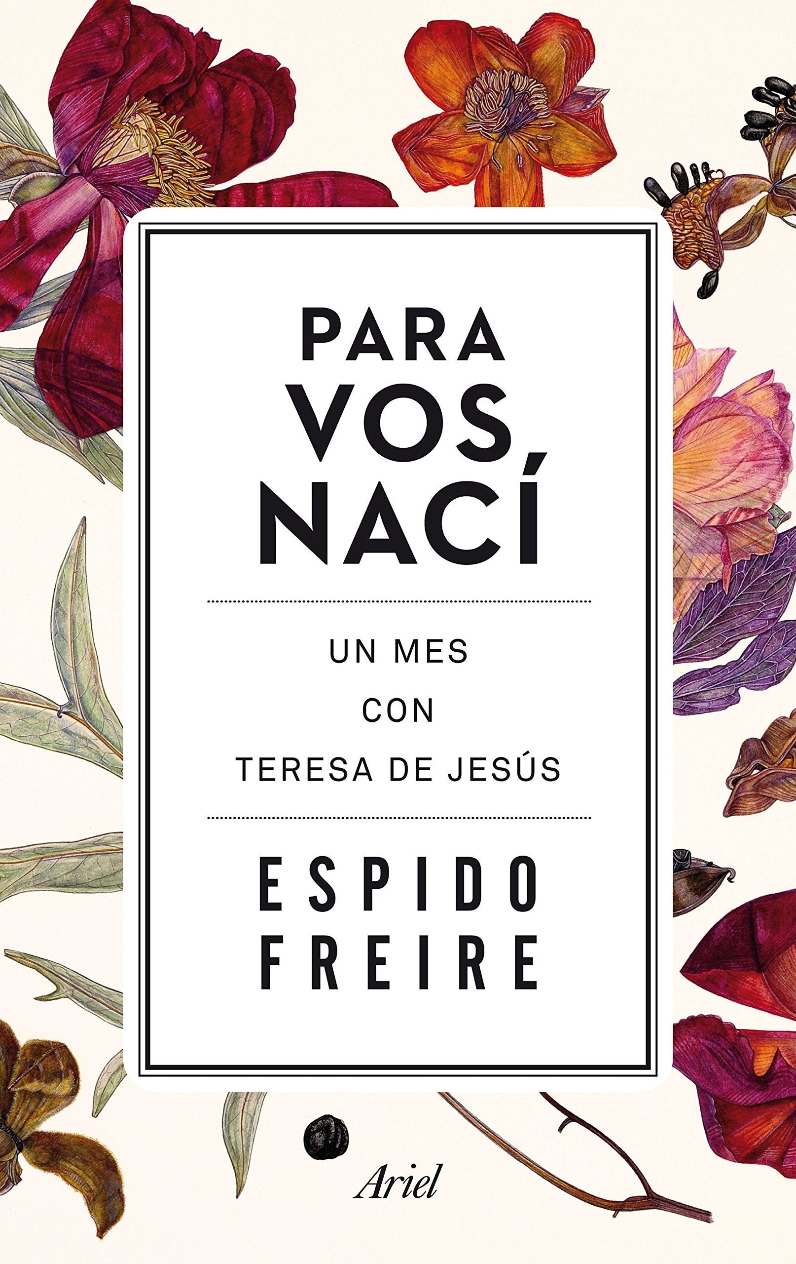 Para vos nací : un mes con Teresa de Jesús Art & Literature