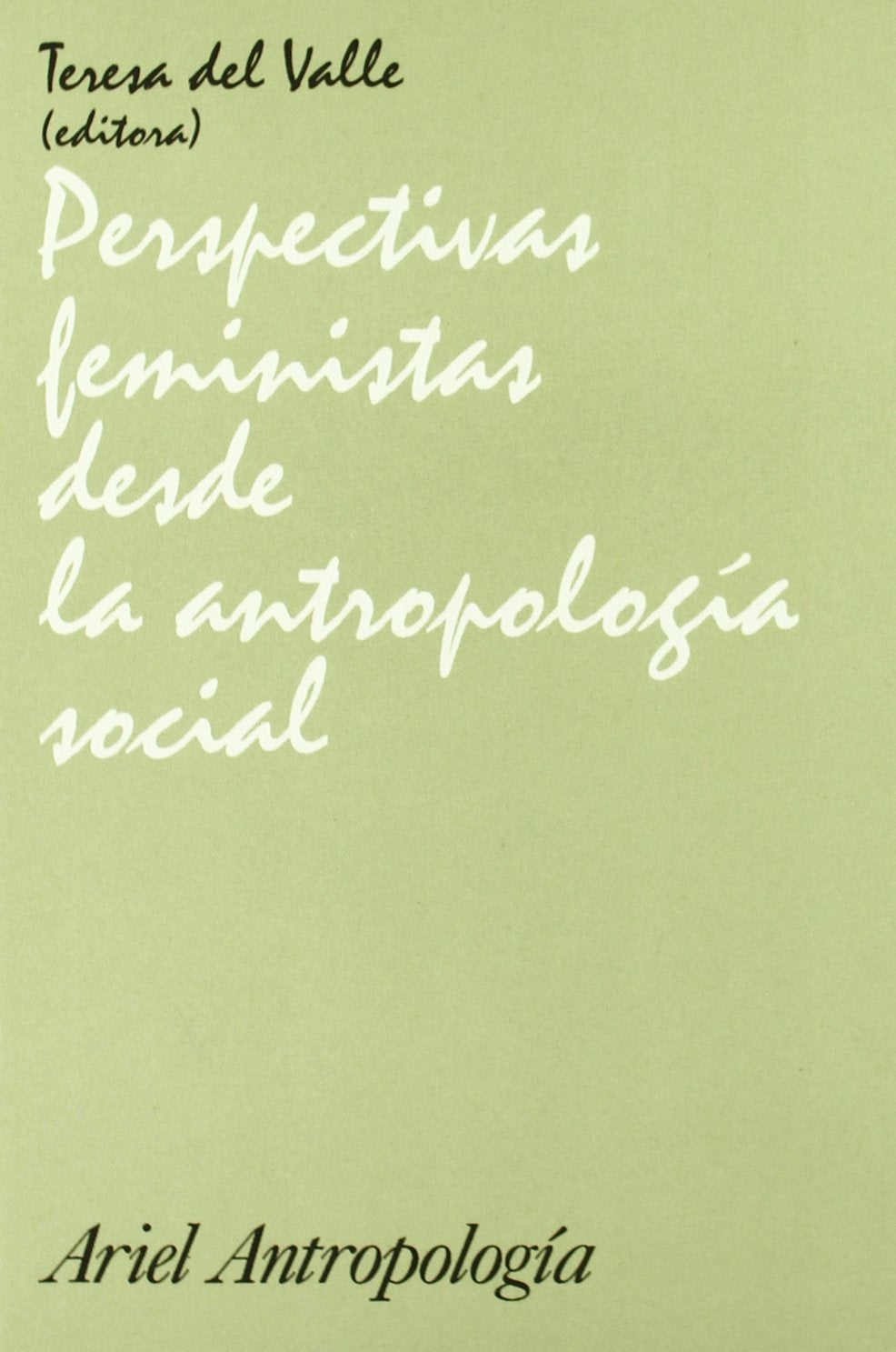 Perspectivas Feministas Desde LA Antropologia Social book