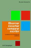 Observar, escuchar, comparar, escribir : la práctica de la investigación cualitativa (Ariel Ciencias Sociales) Books