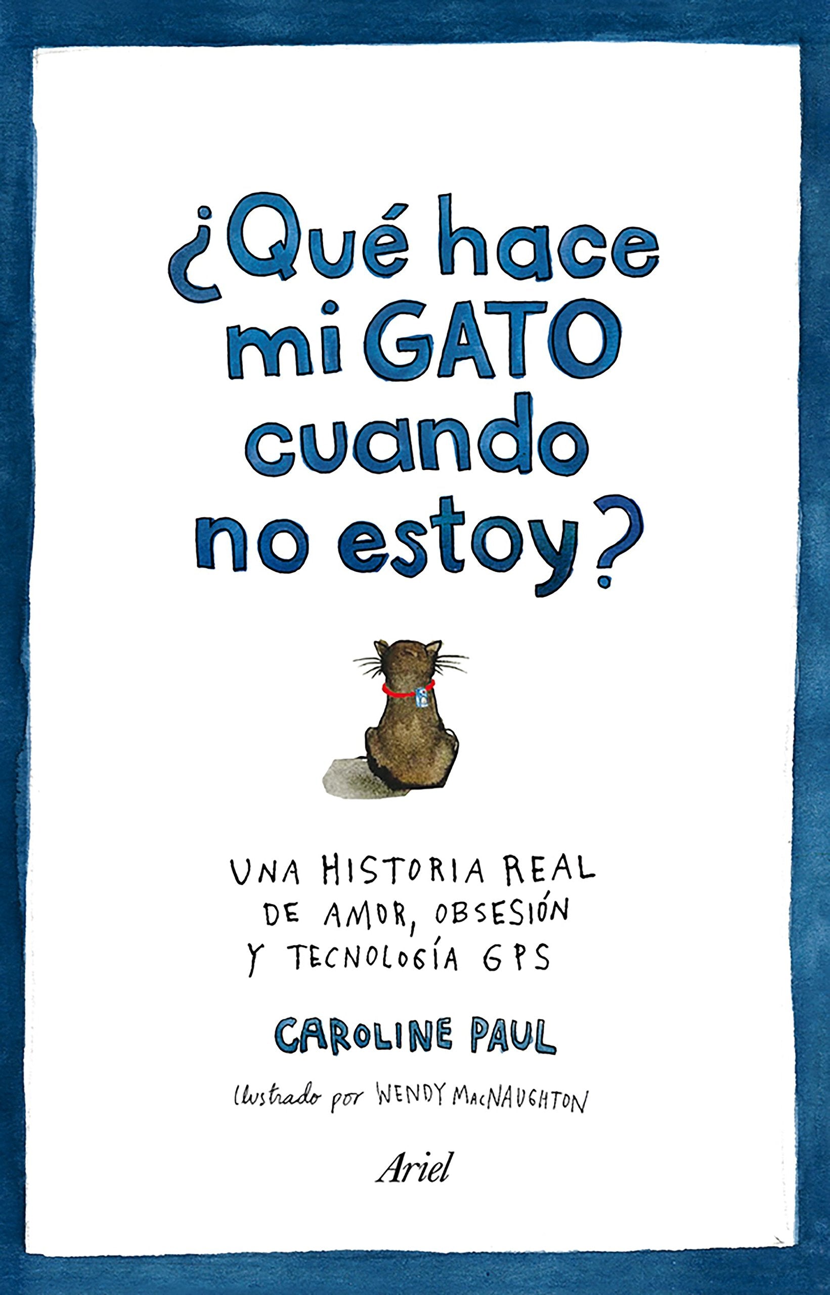 ¿Qué hace mi gato cuando no estoy? (Ariel) Non-fiction