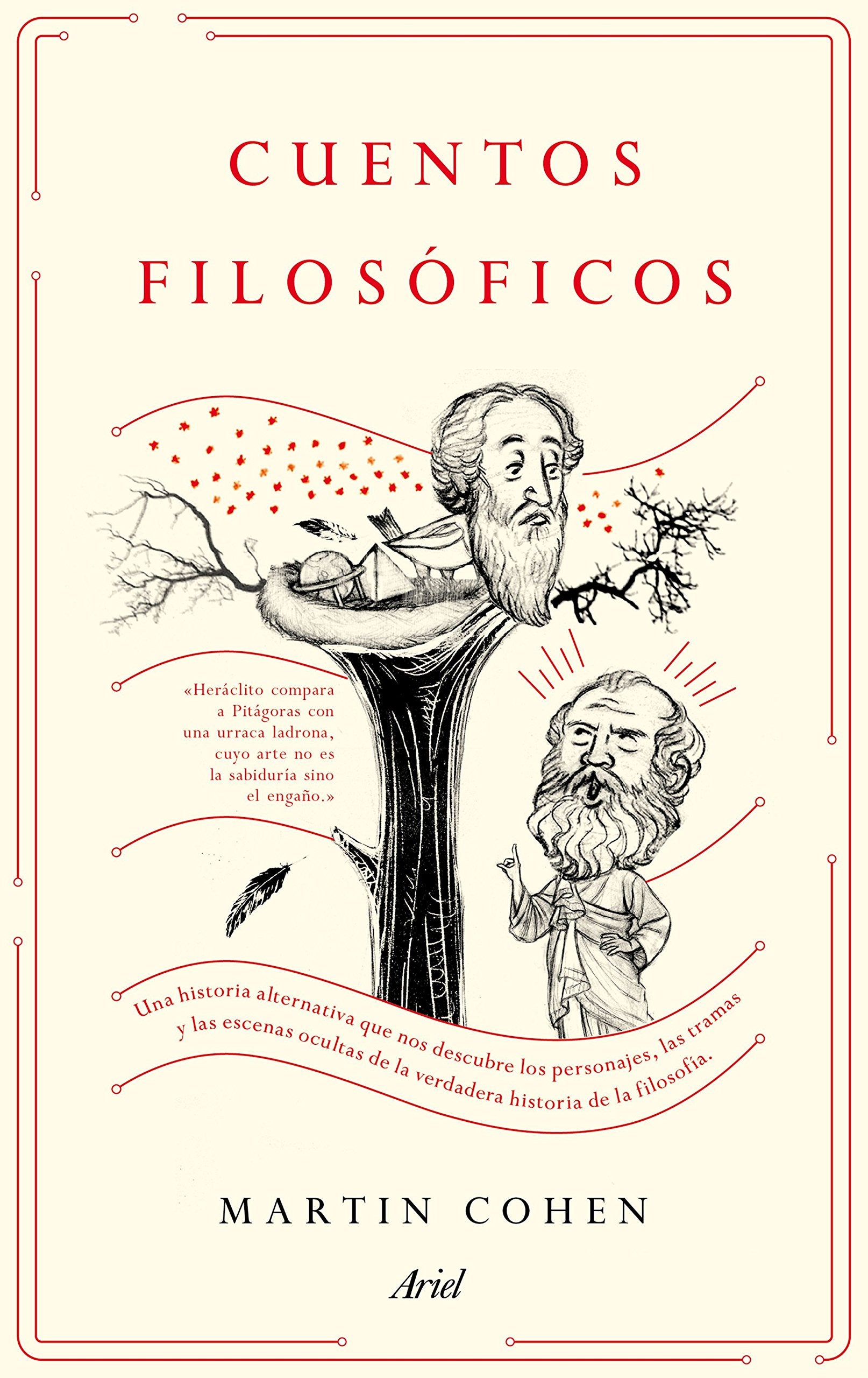 Cuentos filosóficos: Una historia alternativa que nos descubre los personajes, las tramas y las escenas ocultas de la verdadera historia de la filosofía book