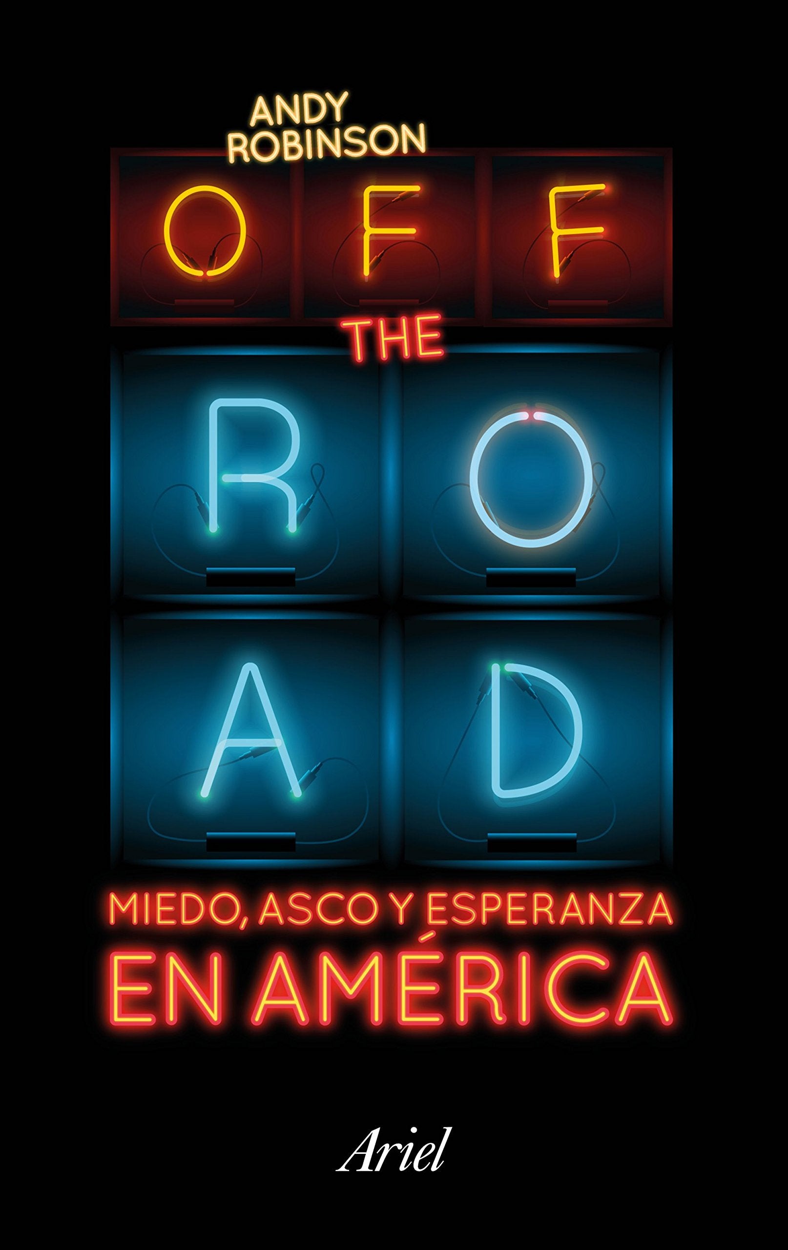 Off the road : miedo, asco y esperanza en América Media & Communication