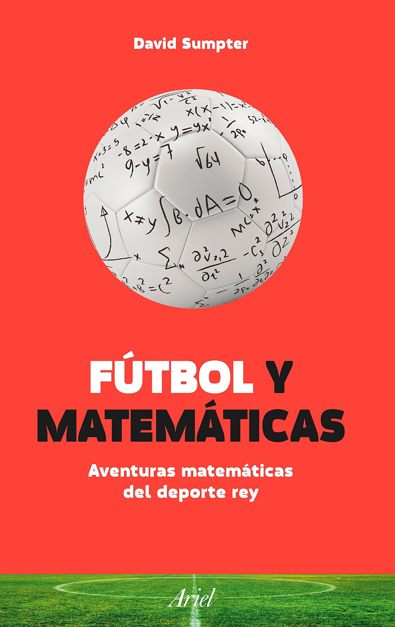 Fútbol y Matemáticas: Aventuras matemáticas del deporte rey book