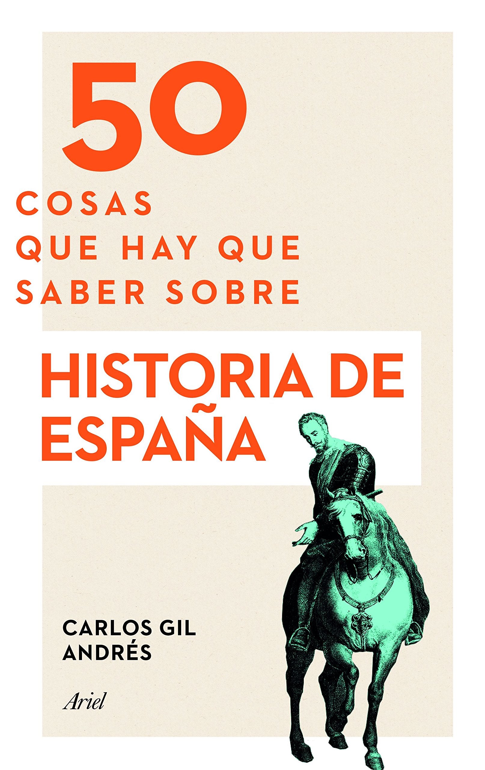 50 cosas que hay que saber sobre historia de España Social Sciences