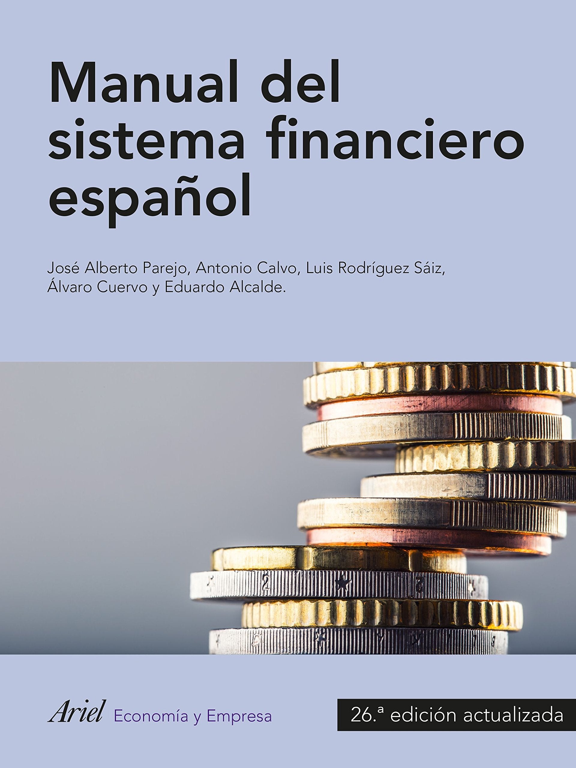 Manual del sistema financiero español: 26.ª edición actualizadad book