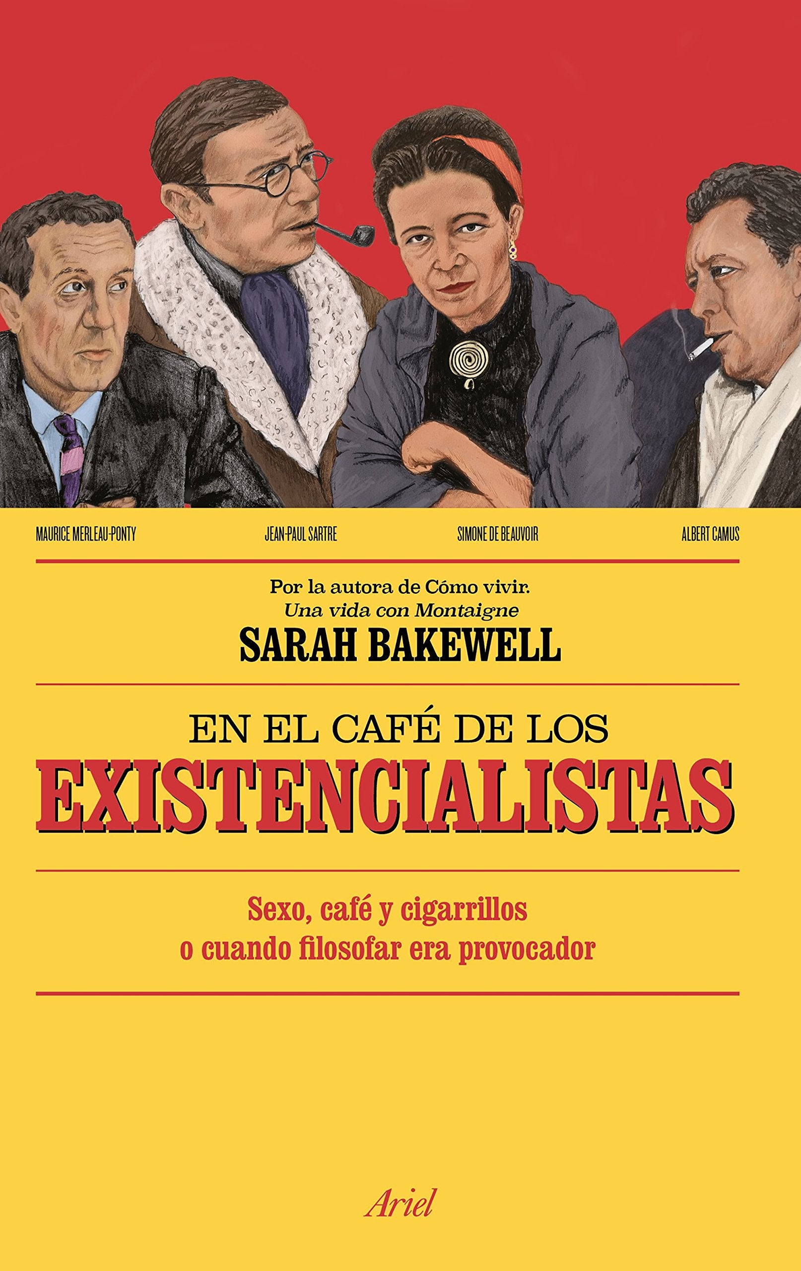 En el café de los existencialistas : sexo, café y cigarrillos o cuando filosofar era provocador Philosophy