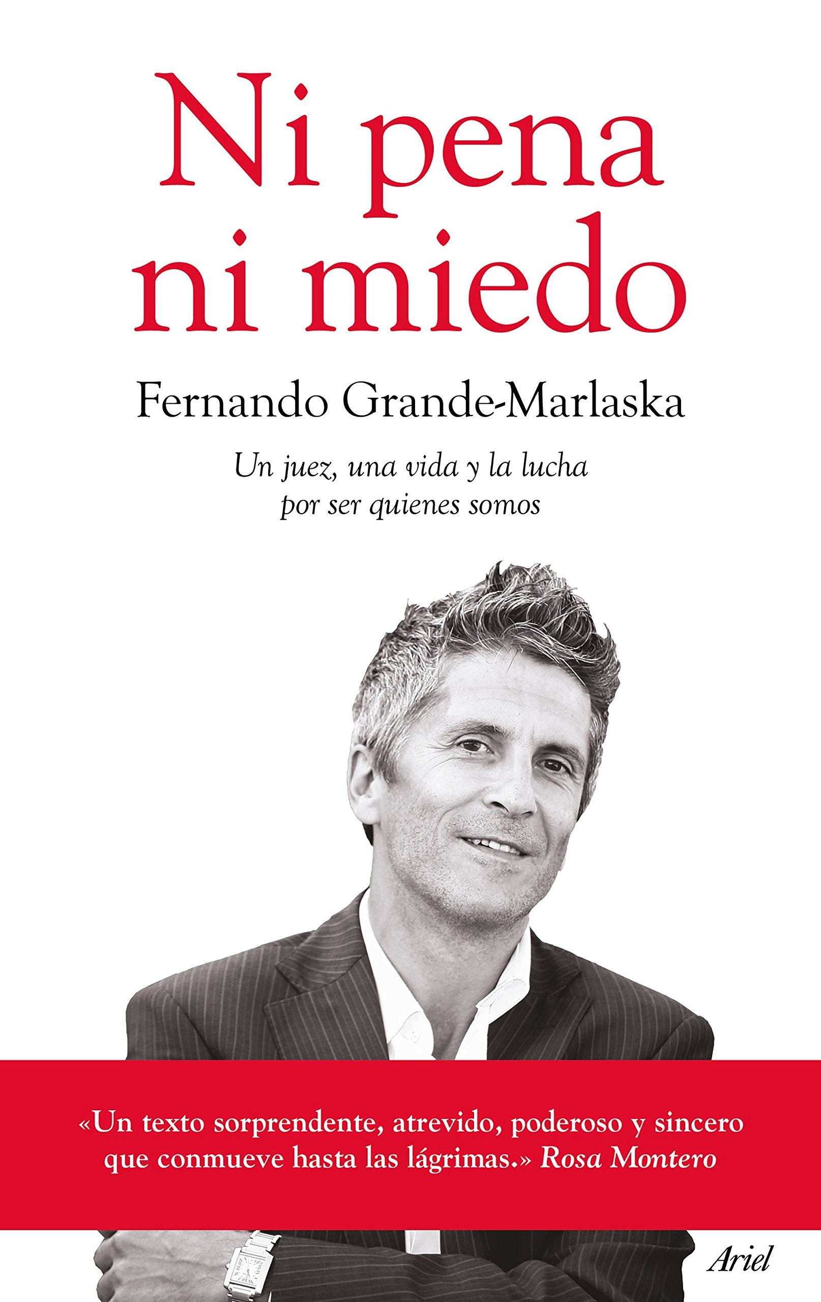 Ni pena ni miedo : un juez, una vida y la lucha por ser quienes somos Novels & Short Stories