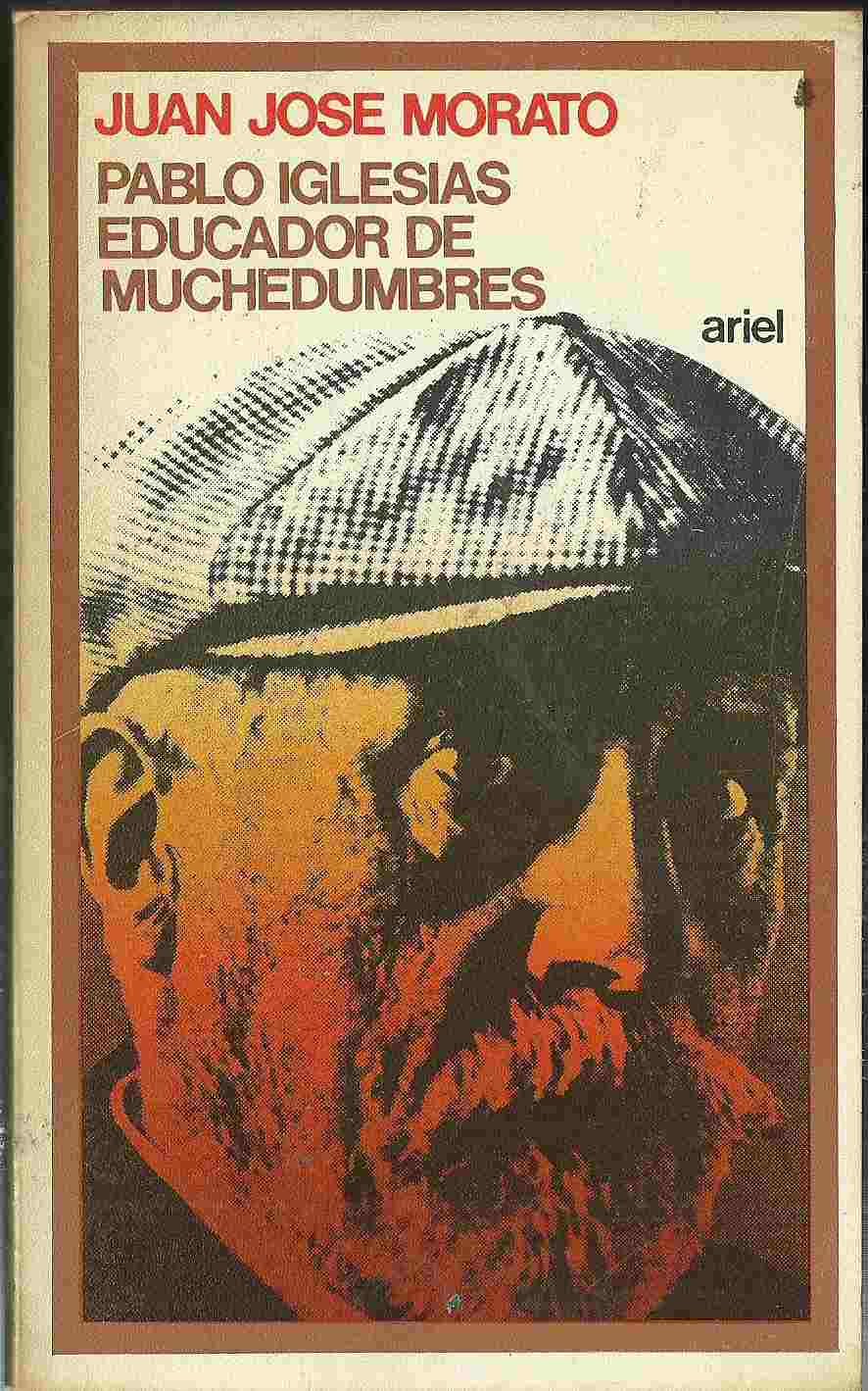 Pablo Iglesias, educador de muchedumbres book