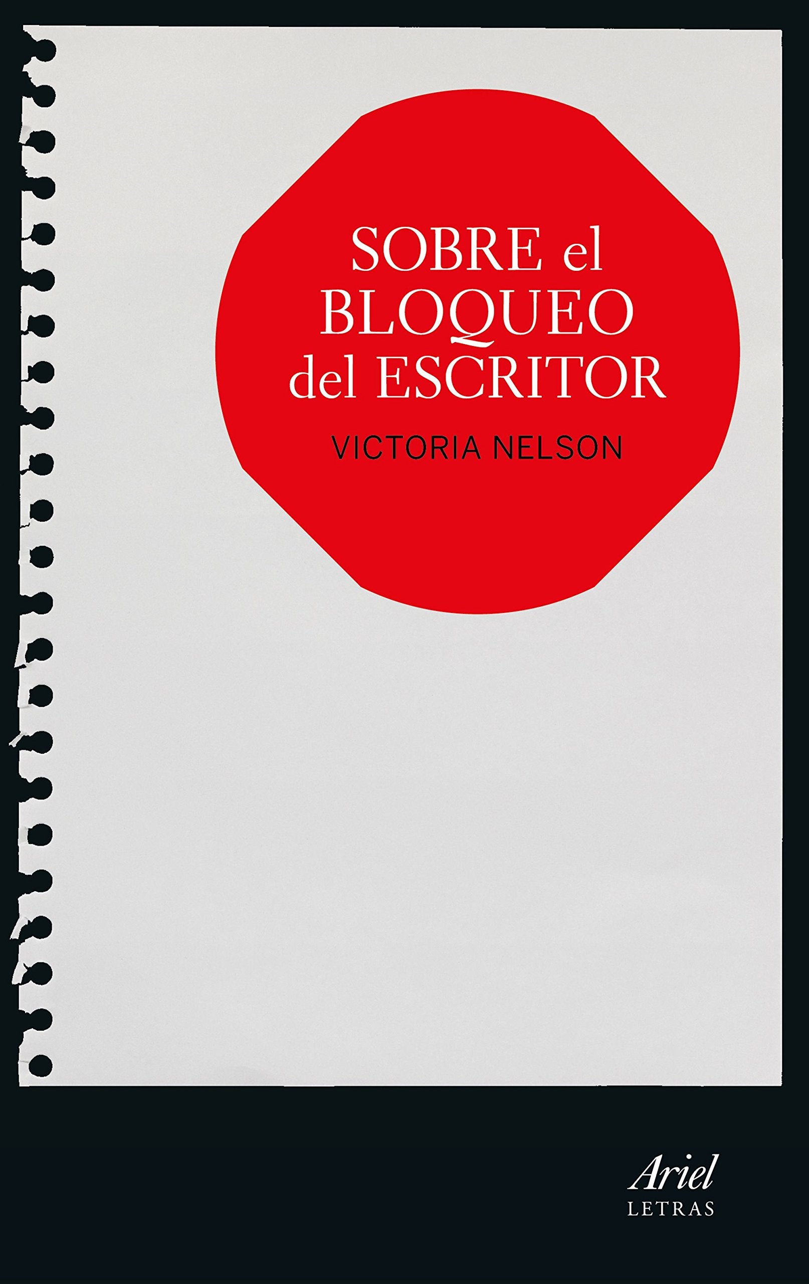 Sobre el bloqueo del escritor (Ariel Letras) Contemporary literature