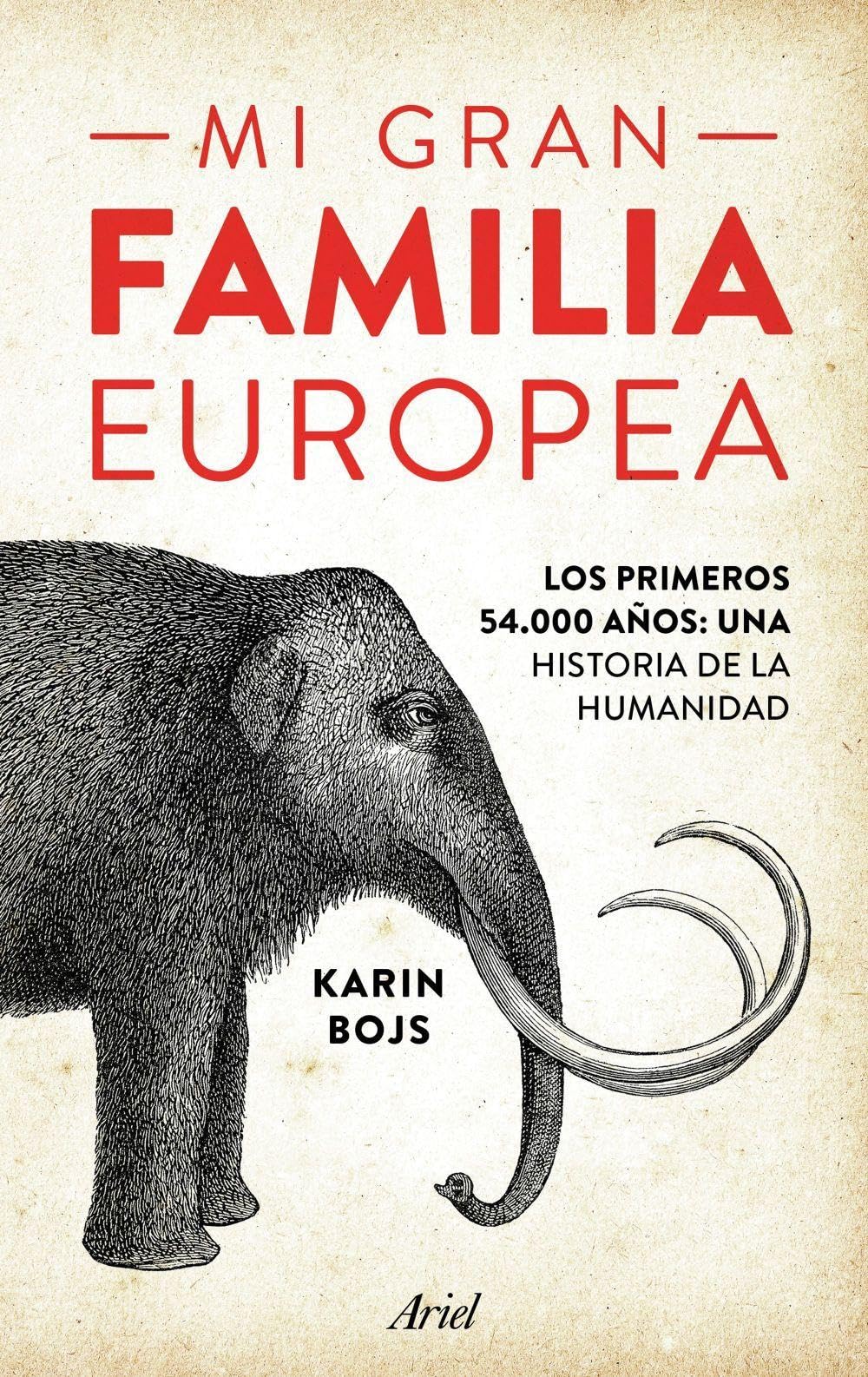Mi gran familia europea : los primeros 54.000 años : una historia de la humanidad Social Sciences