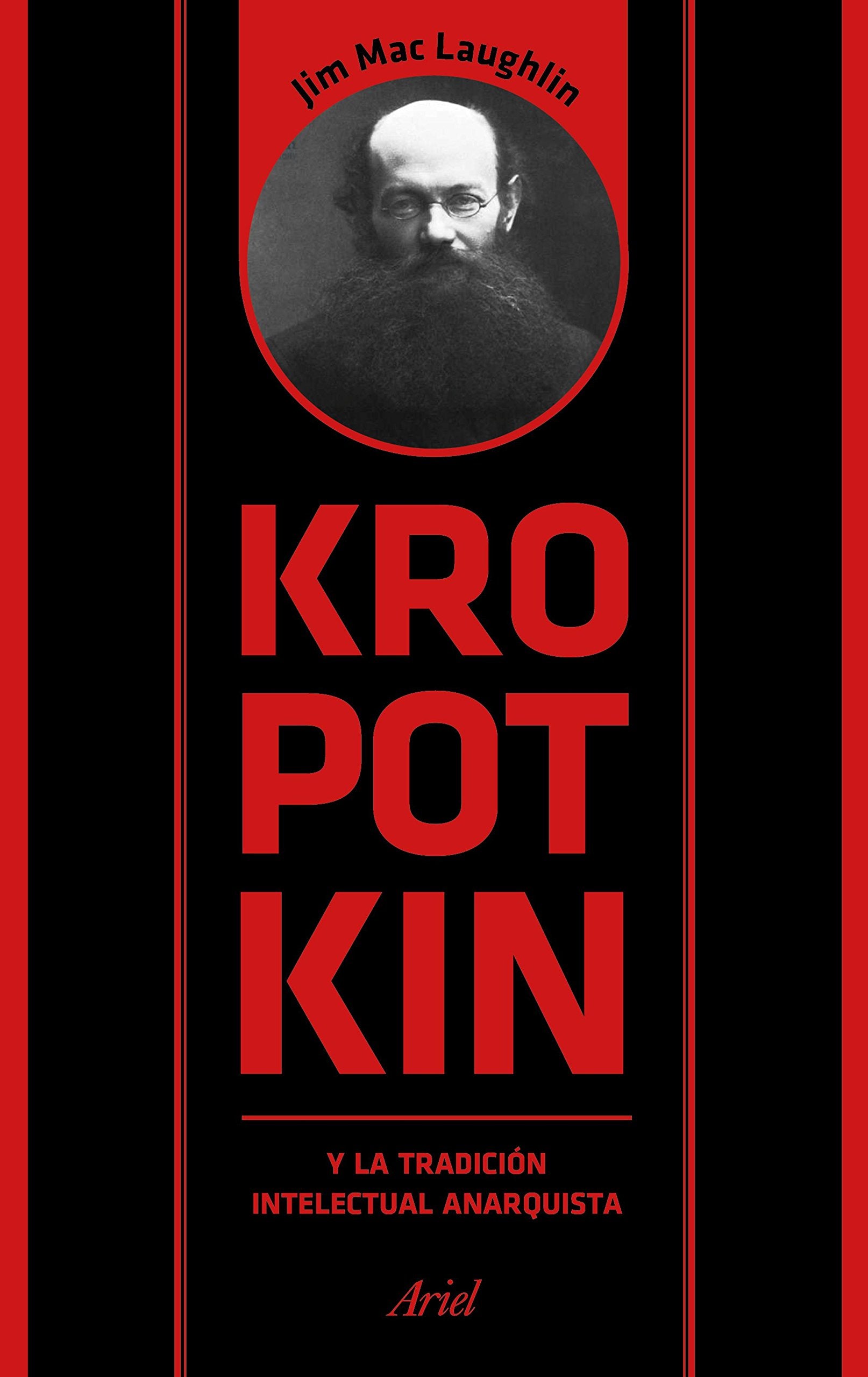 Kropotkin y la tradición intelectual anarquista Philosophy