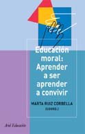 Educación moral : aprende a ser, aprender a convivir: Aprender a Ser, Aprender a Convivir (Ariel Ciencias Sociales) Education & Training
