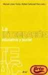 La integración educativa y social (Ariel) Contemporary literature