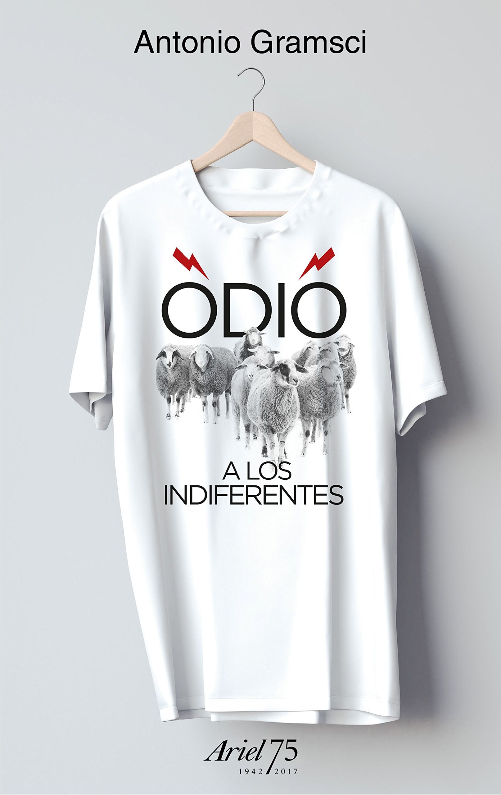 Odio a los indiferentes (Ariel 75 Aniversario) Philosophy