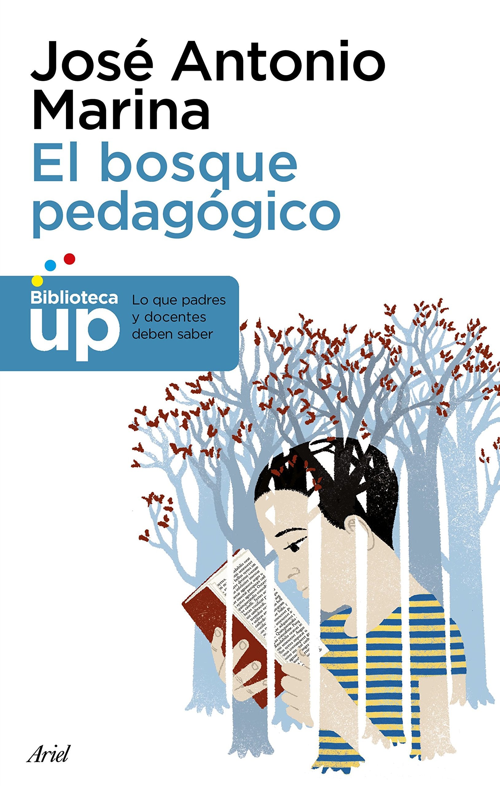 El bosque pedagógico : y cómo salir de él Education & Training