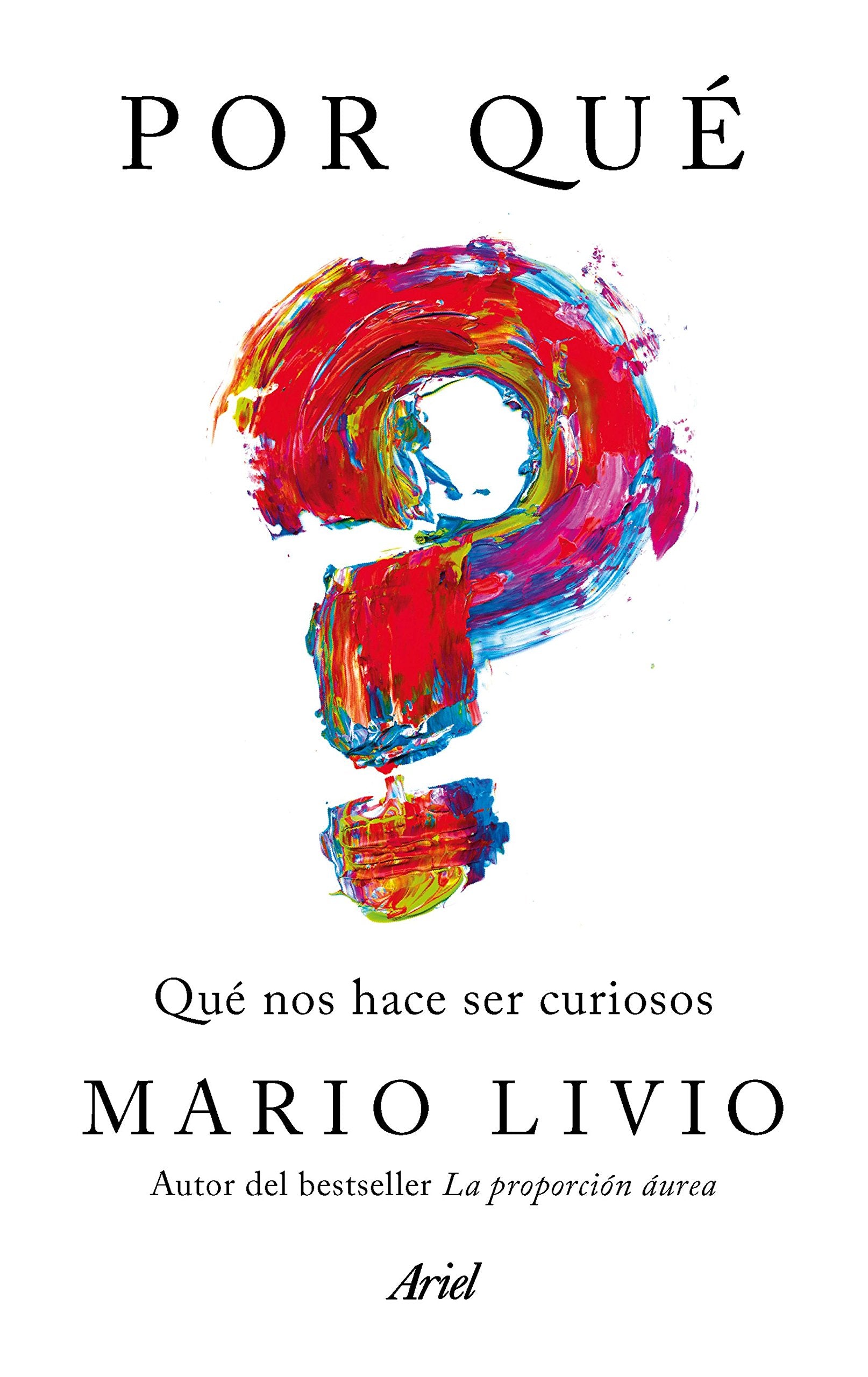 Por qué : qué nos hace ser curiosos Medicine