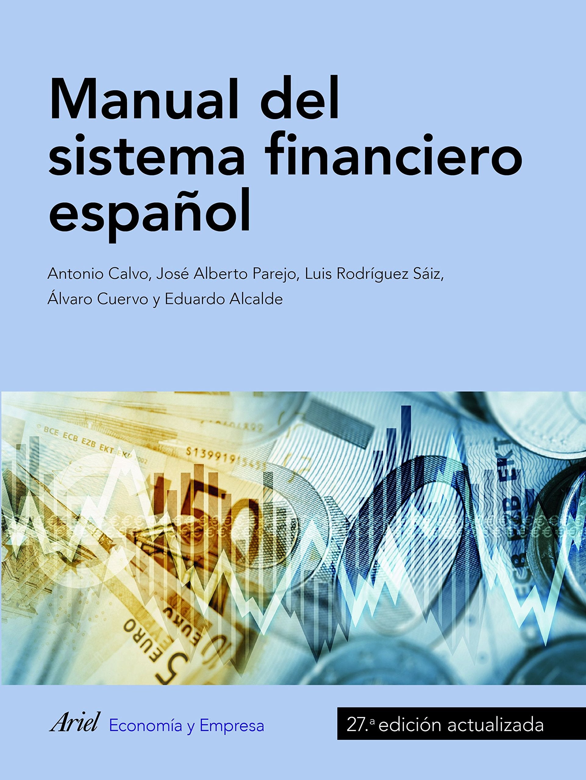 Manual del sistema financiero español: 27.ª edición actualizada book