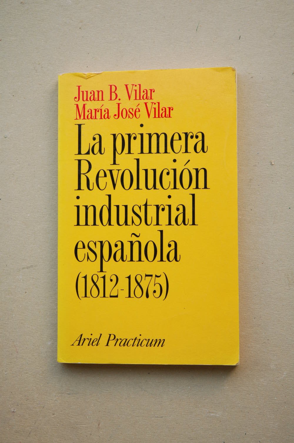 La primera revolución industrial española (1812-1875) Social Sciences
