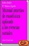 Manual Practico De Estadistica Aplicada a Las Ciencias Sociales Social Sciences